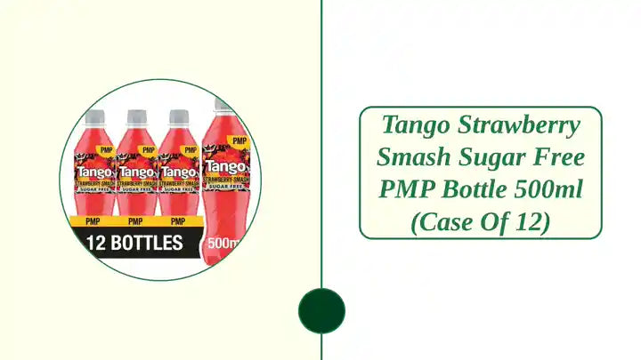 Tango Strawberry Smash Sugar Free PMP Bottle 500ml (Case of 12) by@Outfy