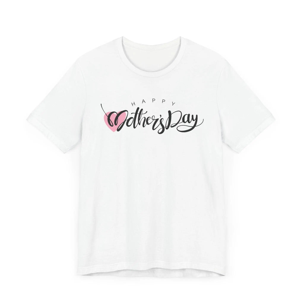 Unisex Jersey Short Sleeve Happy Mother's Day  Tee - Honesty Sales