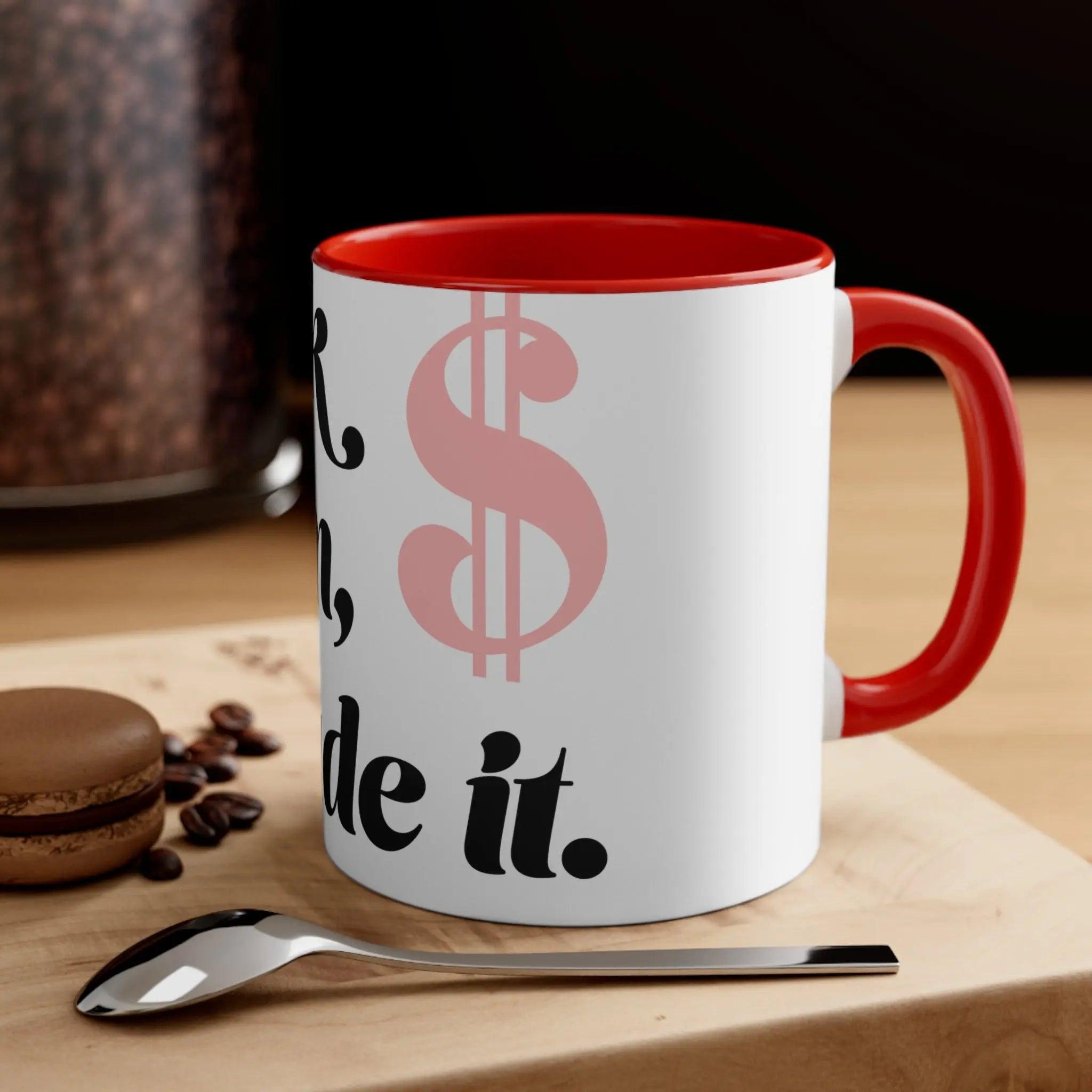 Accent Coffee Mug, Mum, I made it 11oz - Honesty Sales