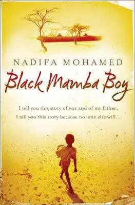 Black Mamba Boy by writer Nadifa Mohamed - Honesty Sales