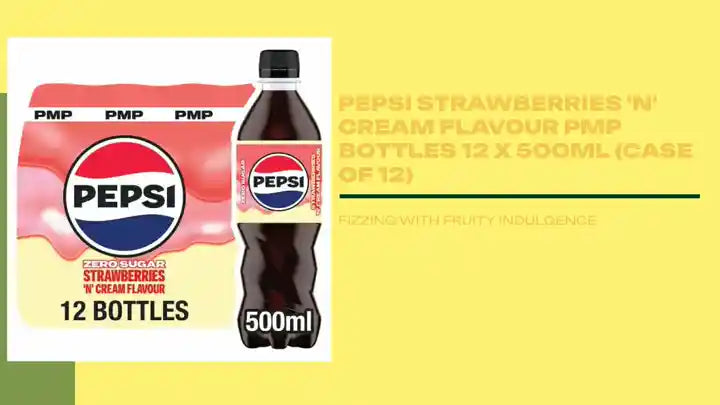 Pepsi Strawberries 'N' Cream Flavour PMP Bottles 12 x 500ml (Case of 12) by@Outfy