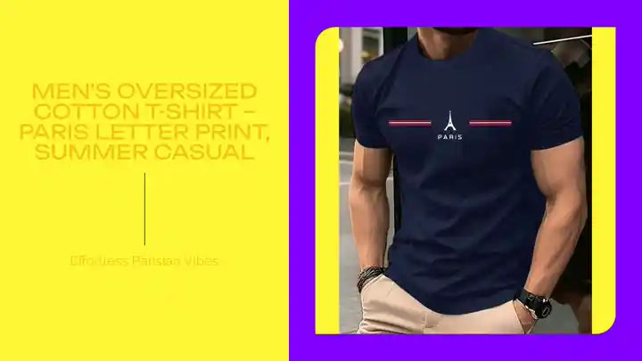 Men's Oversized Cotton T-Shirt &ndash; Paris Letter Print, Summer Casual by@Outfy