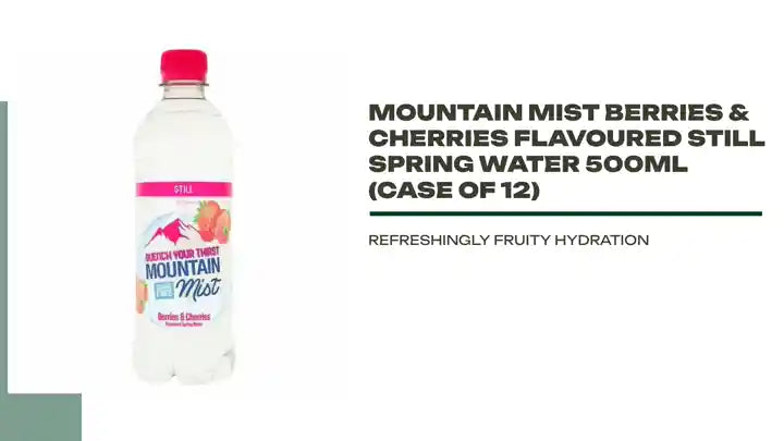 Mountain Mist Berries &amp; Cherries Flavoured Still Spring Water 500ml (Case of 12) by@Outfy