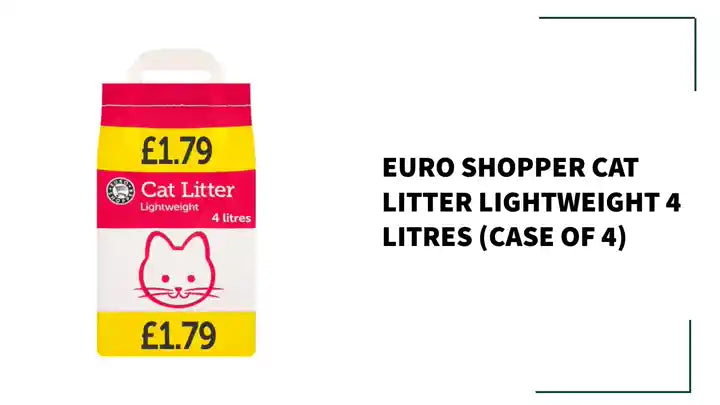Euro Shopper Cat Litter Lightweight 4 litres (Case of 4) by@Outfy