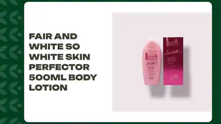 Fair And White So White Skin Perfector 500ml Body Lotion by@Outfy