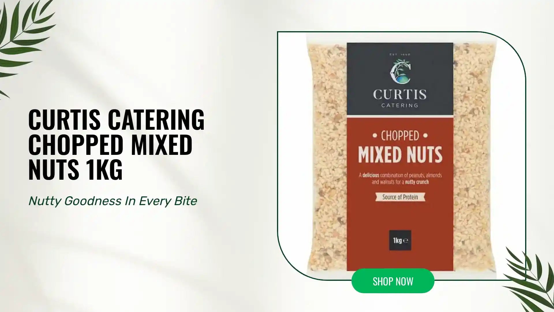 Curtis Catering Chopped Mixed Nuts 1kg by@Outfy