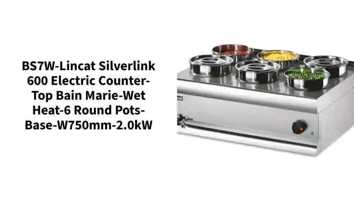 BS7W-Lincat Silverlink 600 Electric Counter-top Bain Marie-Wet Heat-6 Round Pots-Base-W750mm-2.0kW by@Outfy