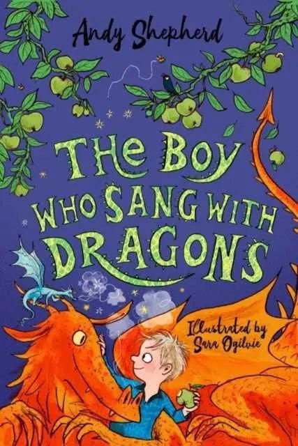 The Boy Who Sang with Dragons The Boy Who Grew Dragons 5 by Andy Shepherd - Honesty Sales Main image